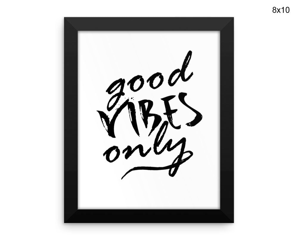 Good Vibes Print, Beautiful Wall Art with Frame and Canvas options available Minimalist Decor
