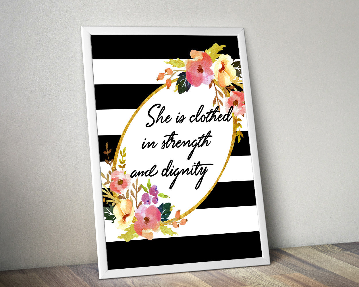 Wall Art She Is Clothed In Strength And Dignity Digital Print She Is Clothed In Strength And Dignity Poster Art She Is Clothed In Strength - Digital Download