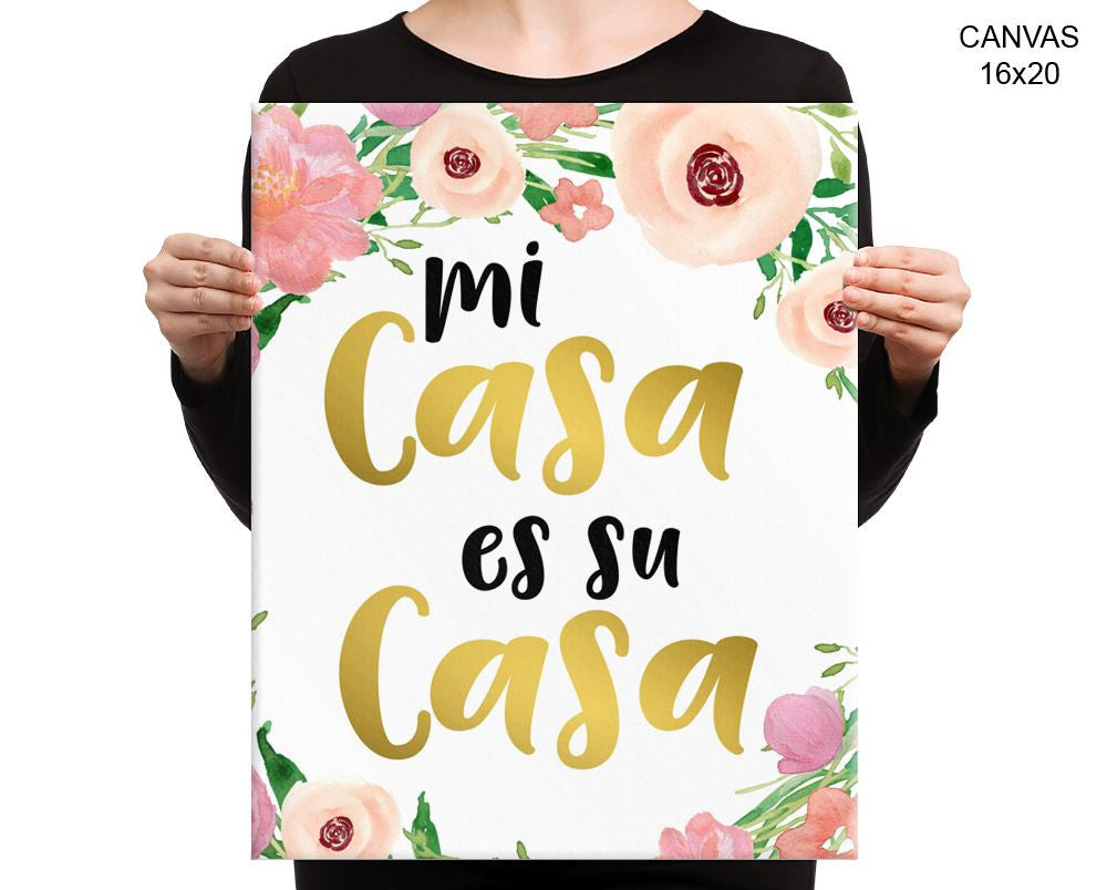 Mi Casa Es Su Casa Print, Beautiful Wall Art with Frame and Canvas options available Decor