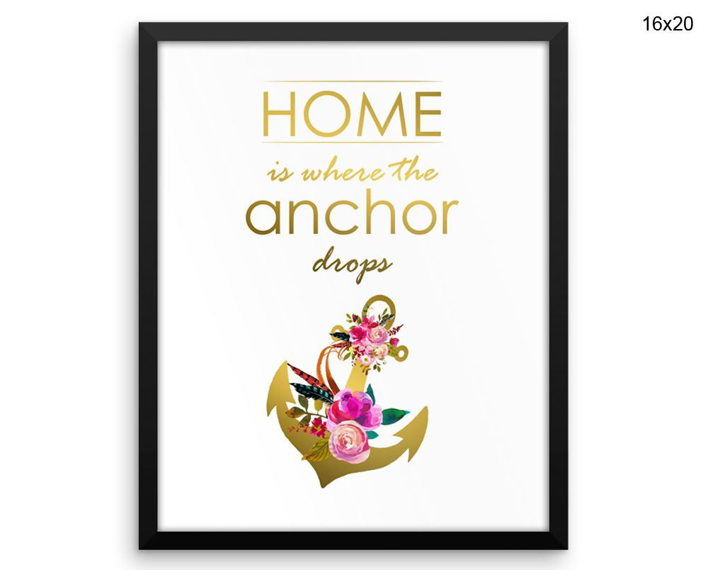 Home Is Where The Anchor Drops Print, Beautiful Wall Art with Frame and Canvas options available