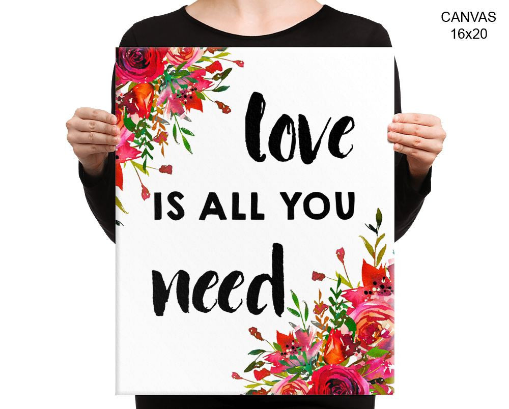 Love Is All You Need Print, Beautiful Wall Art with Frame and Canvas options available Watercolor