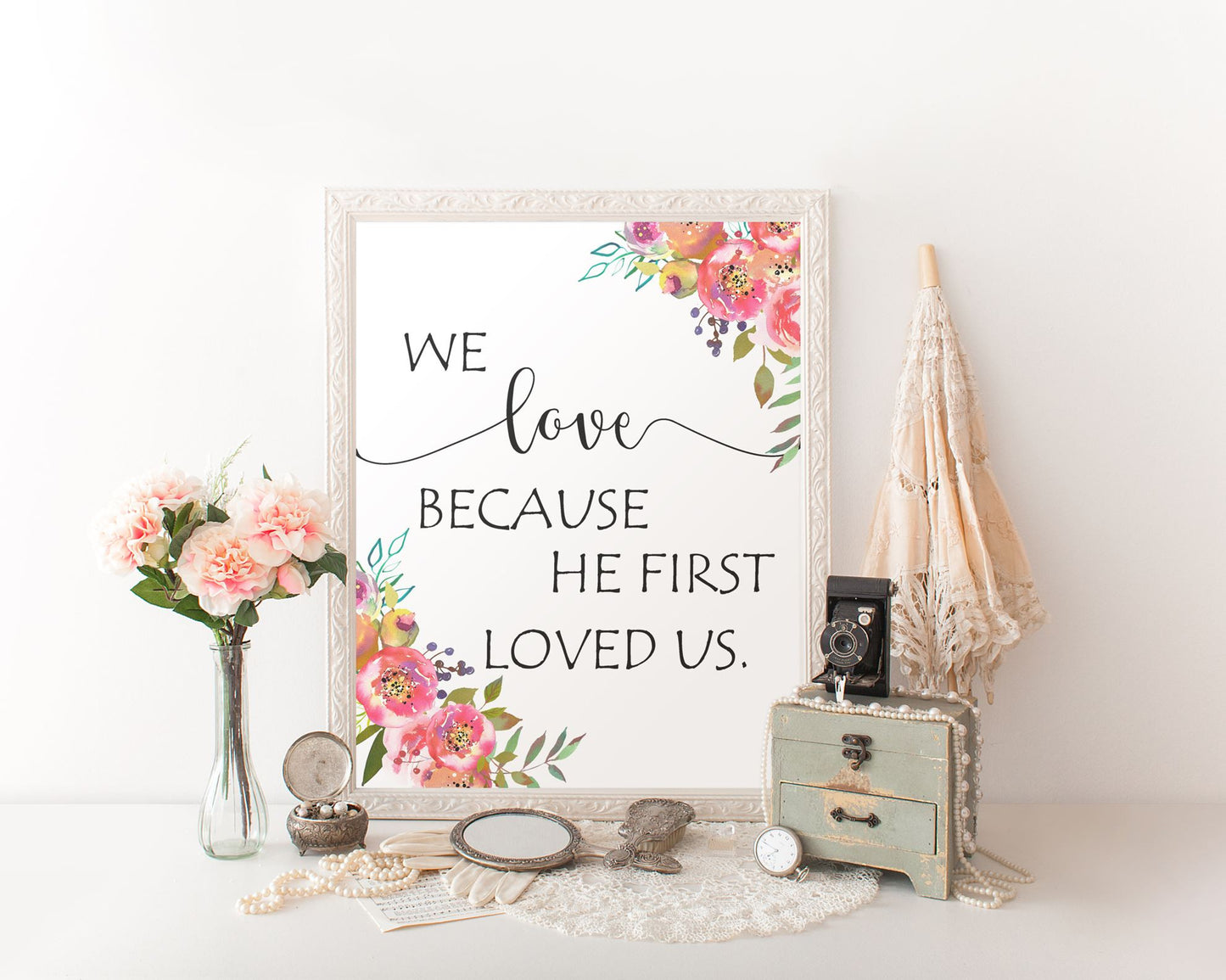 Wall Art We Love Because He First Loved Us Digital Print We Love Because He First Loved Us Poster Art We Love Because He First Loved Us Wall - Digital Download