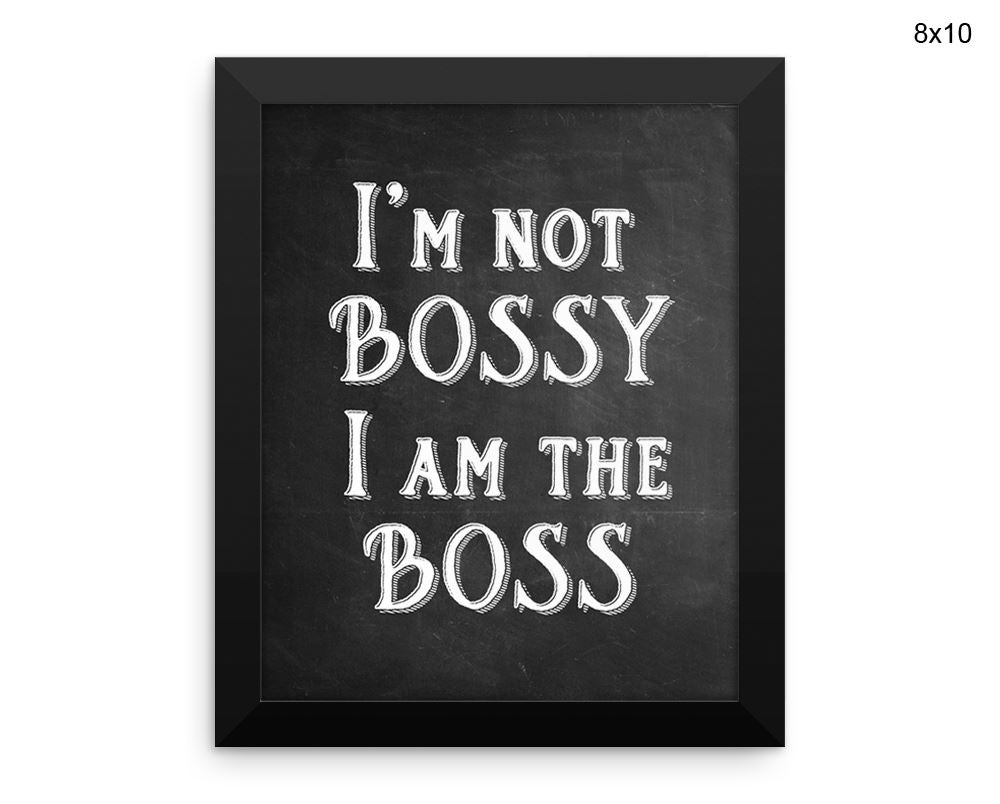 Bossy Boss Print, Beautiful Wall Art with Frame and Canvas options available Office Decor
