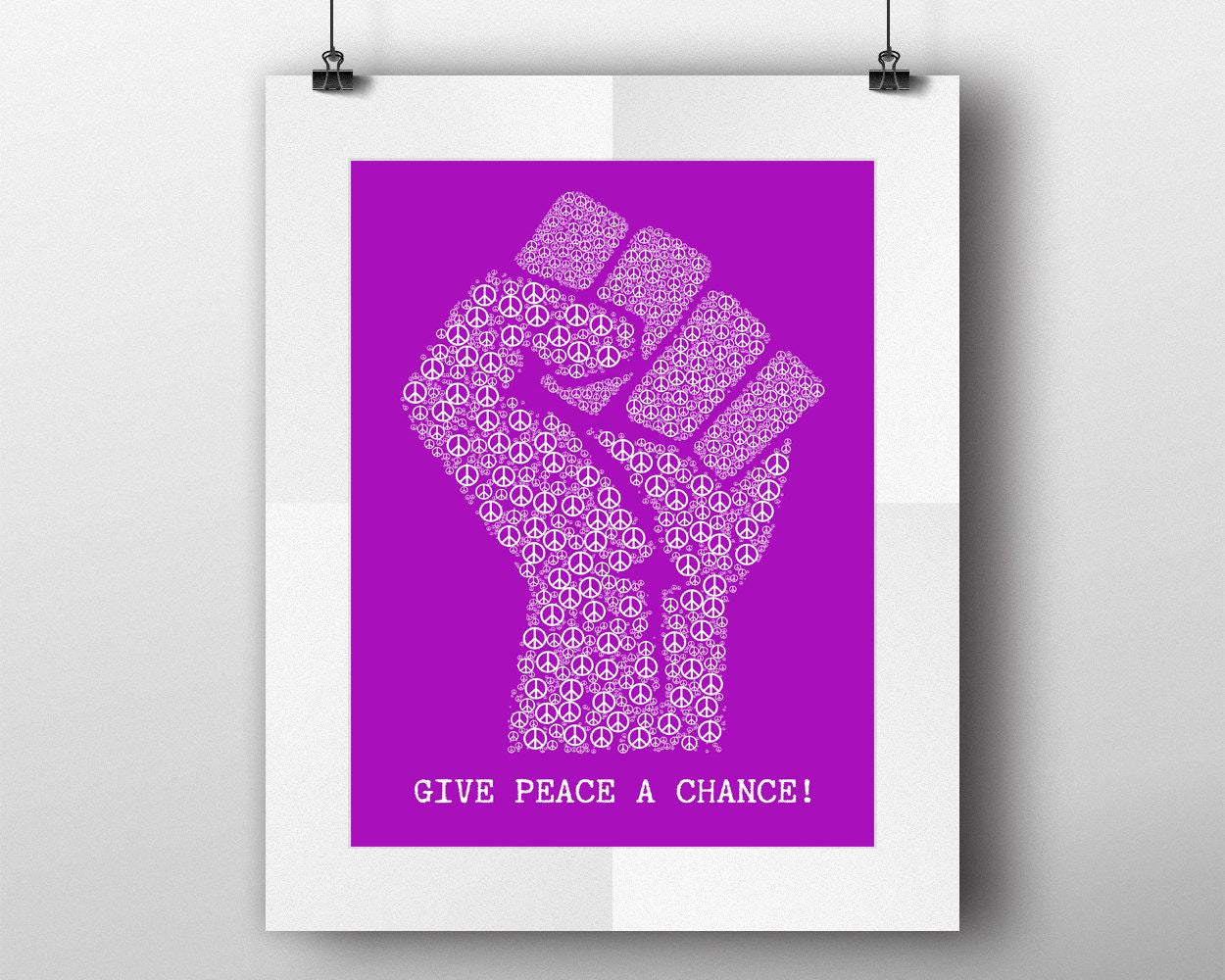 Wall Art Give Peace A Chance Digital Print Give Peace A Chance Poster Art Give Peace A Chance Wall Art Print Give Peace A Chance fist - Digital Download