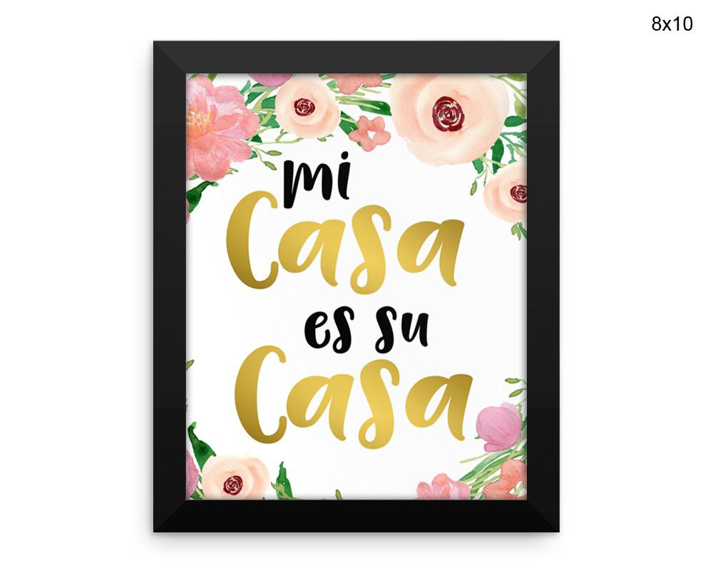 Mi Casa Es Su Casa Print, Beautiful Wall Art with Frame and Canvas options available Decor