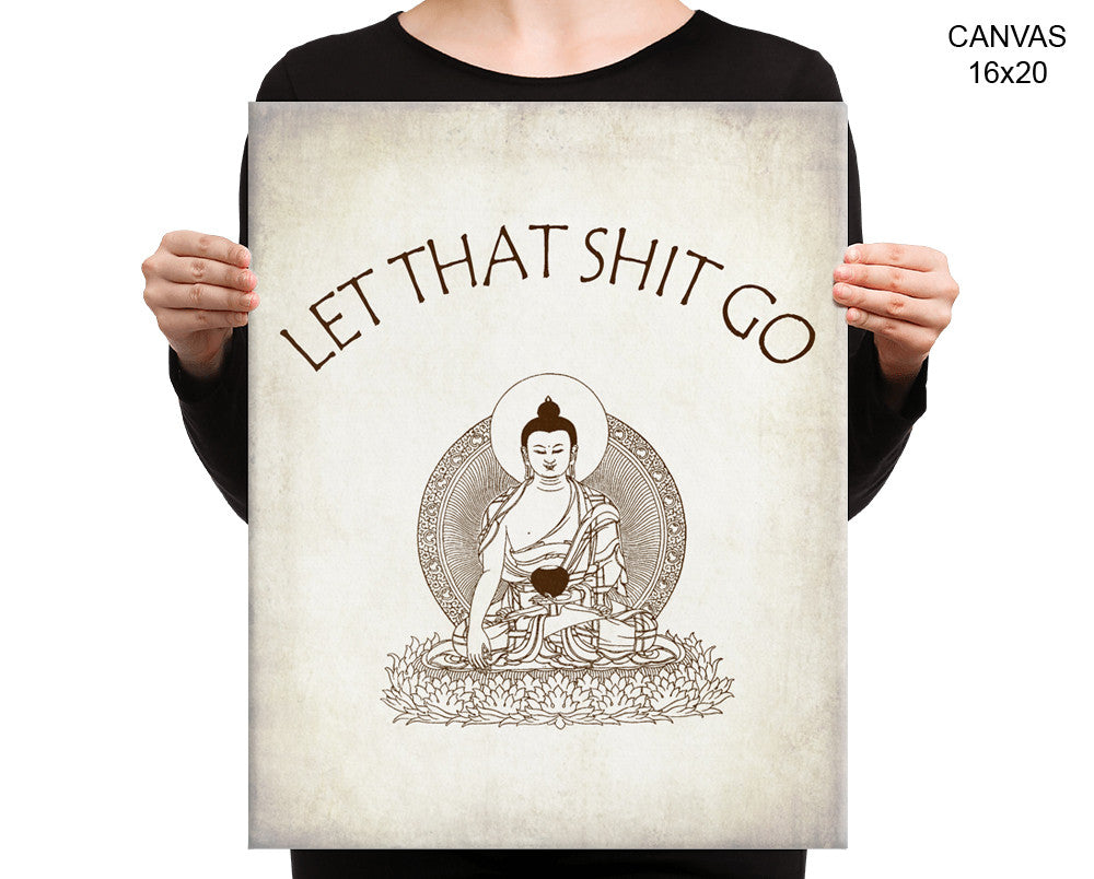 Let That Shit Go Prints Yoga Canvas Wall Art Let That Shit Go Framed Print Yoga Wall Art Canvas Let That Shit Go zen let it go