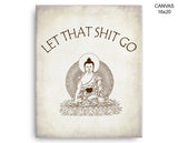 Let That Shit Go Prints Yoga Canvas Wall Art Let That Shit Go Framed Print Yoga Wall Art Canvas Let That Shit Go zen let it go