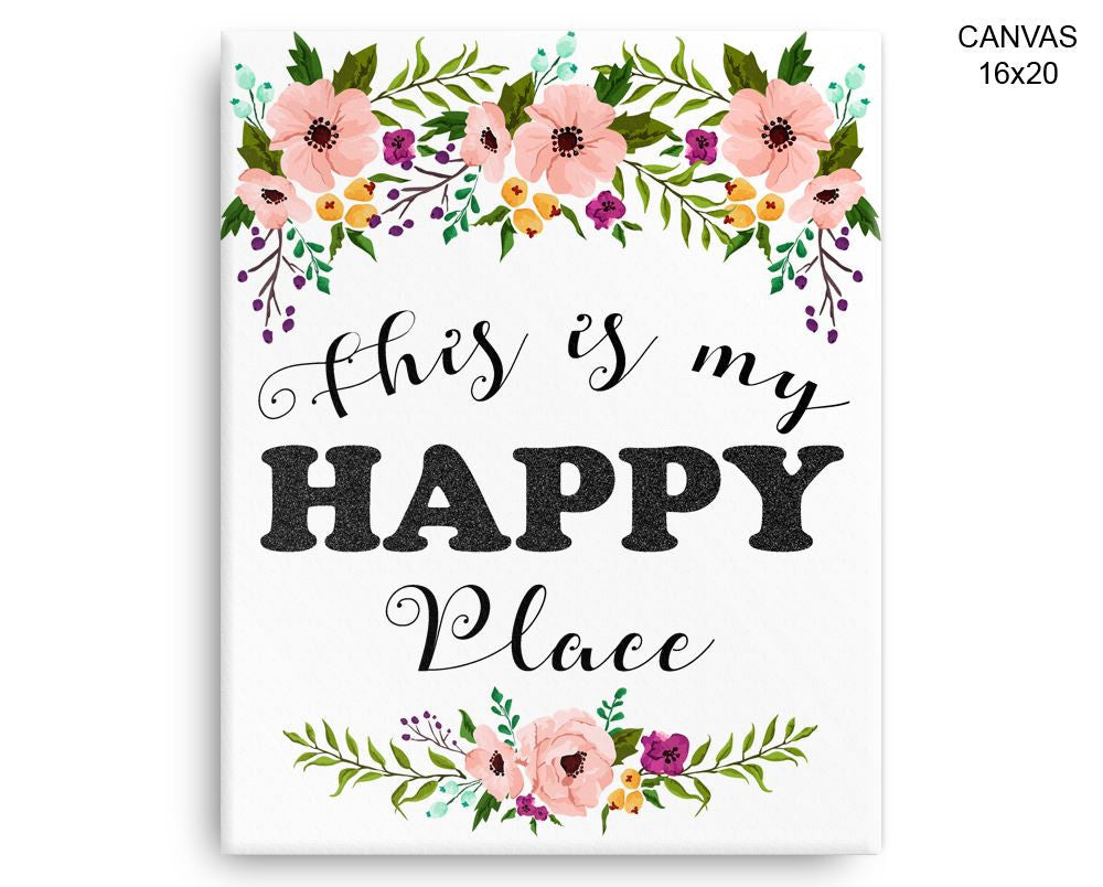 Happy Place Print, Beautiful Wall Art with Frame and Canvas options available Home Decor