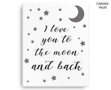 I Love You To The Moon And Back Print, Beautiful Wall Art with Frame and Canvas options available