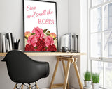 Wall Art Stop And Smell The Roses Digital Print Stop And Smell The Roses Poster Art Stop And Smell The Roses Wall Art Print Stop And Smell - Digital Download