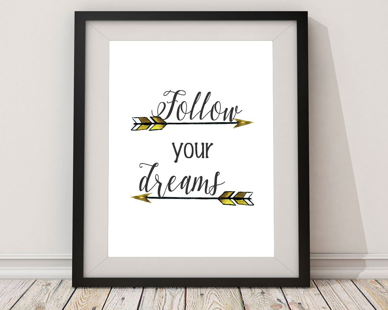 Wall Art Follow Your Dreams Digital Print Follow Your Dreams Poster Art Follow Your Dreams Wall Art Print Follow Your Dreams  Wall Decor - Digital Download