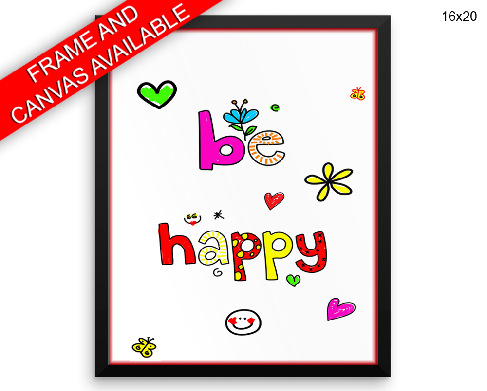 Be Happy Print, Beautiful Wall Art with Frame and Canvas options available Nursery Decor