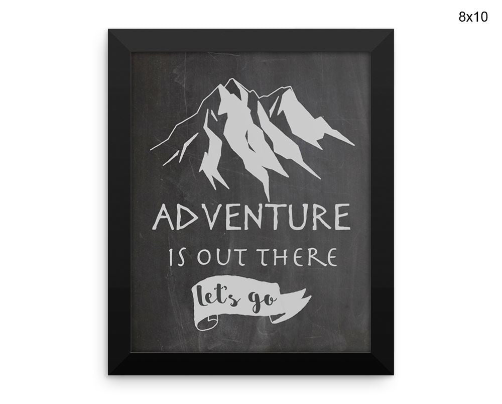 Adventure Is Out There Print, Beautiful Wall Art with Frame and Canvas options available Home Decor