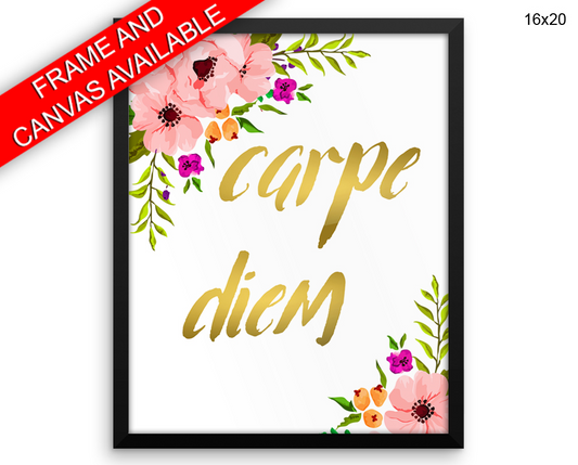 Carpe Diem Print, Beautiful Wall Art with Frame and Canvas options available Motivation Decor