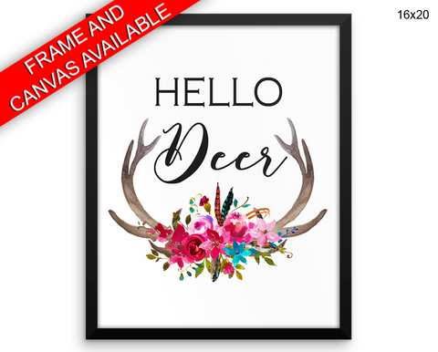 Hello Deer Print, Beautiful Wall Art with Frame and Canvas options available Home Decor