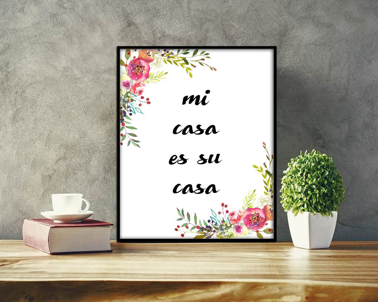 Wall Decor Mi Casa Es Su Casa Printable Mi Casa Es Su Casa Prints Mi Casa Es Su Casa Sign Mi Casa Es Su Casa Home Art Mi Casa Es Su Casa - Digital Download