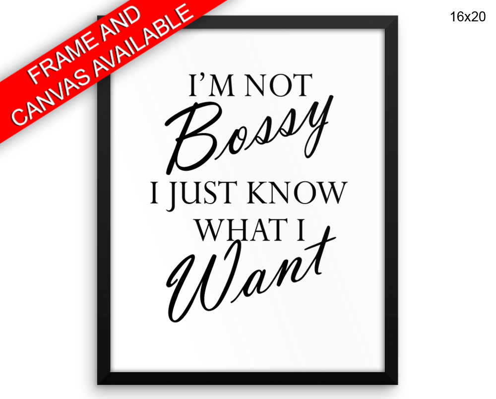 Bossy Print, Beautiful Wall Art with Frame and Canvas options available  Decor