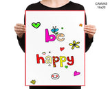 Be Happy Print, Beautiful Wall Art with Frame and Canvas options available Nursery Decor