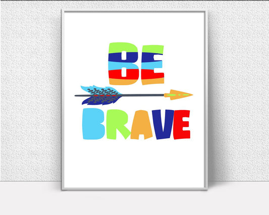 Wall Decor Colorful Printable Brave Prints Colorful Sign Brave Nursery Art Brave Nursery Print Colorful Printable Art Colorful - Digital Download