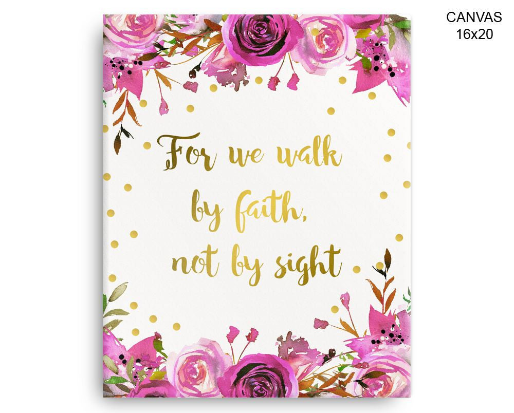 For We Walk By Faith Not By Sight Print, Beautiful Wall Art with Frame and Canvas options available