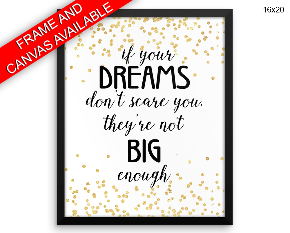 Dreams Print, Beautiful Wall Art with Frame and Canvas options available Motivation Decor