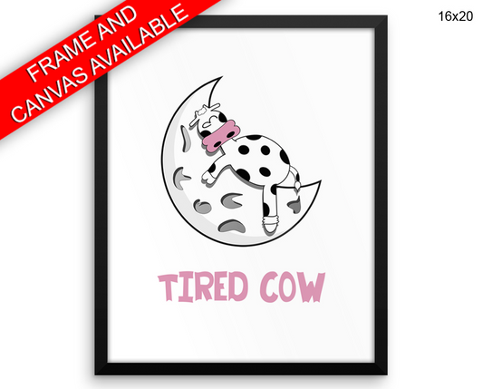 Tired Cow Print, Beautiful Wall Art with Frame and Canvas options available Bedroom Decor