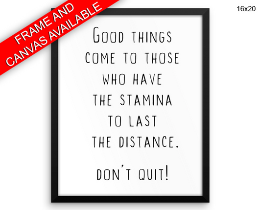 No Quitting Print, Beautiful Wall Art with Frame and Canvas options available Inspirational Decor