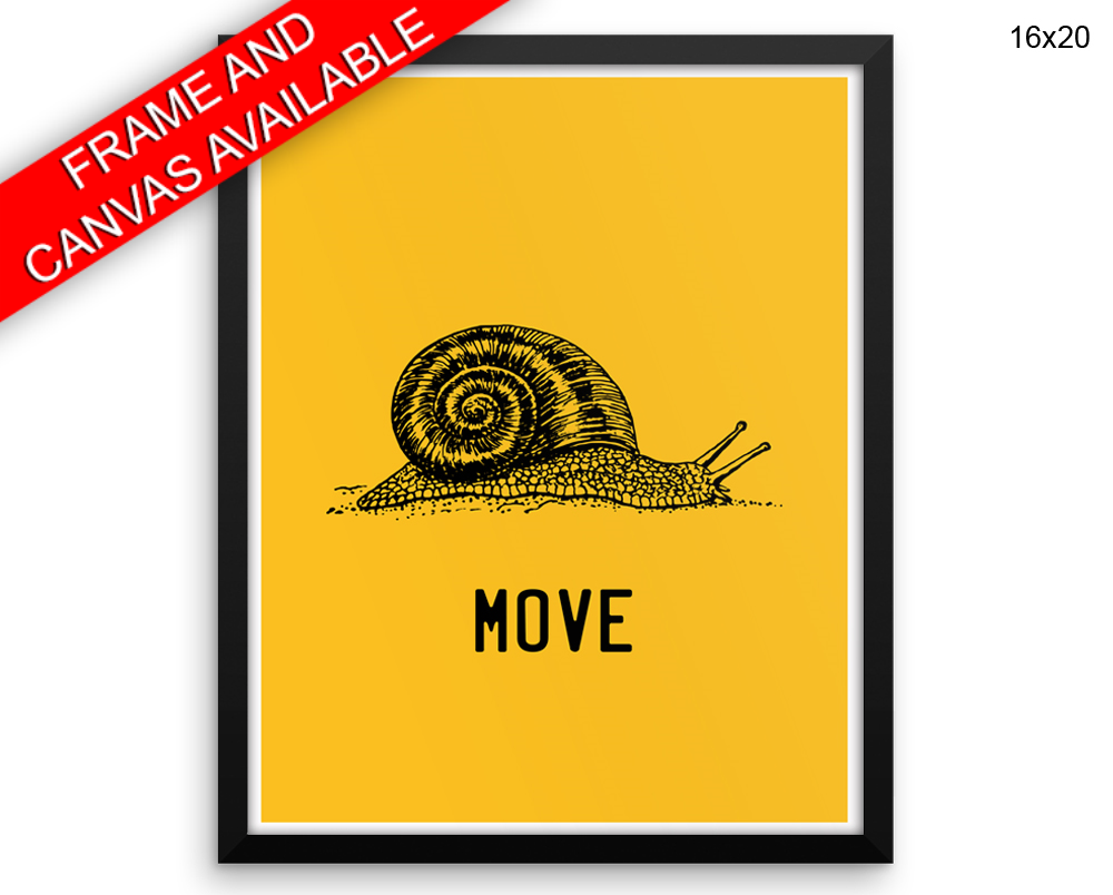 Move Snail Print, Beautiful Wall Art with Frame and Canvas options available Office Decor