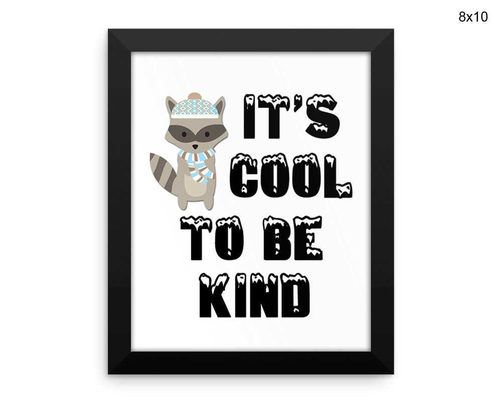 Cool Kindness Print, Beautiful Wall Art with Frame and Canvas options available Kids Decor