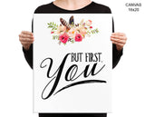 But First You Print, Beautiful Wall Art with Frame and Canvas options available Typography Decor