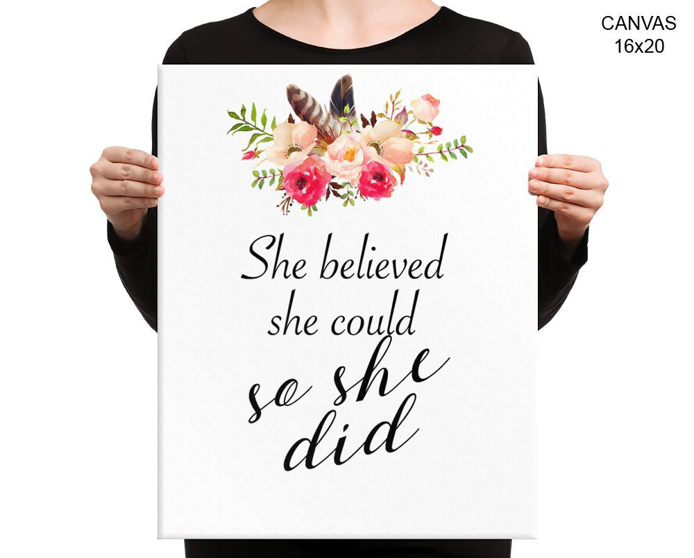 She Believed She Could So She Did Print, Beautiful Wall Art with Frame and Canvas options available