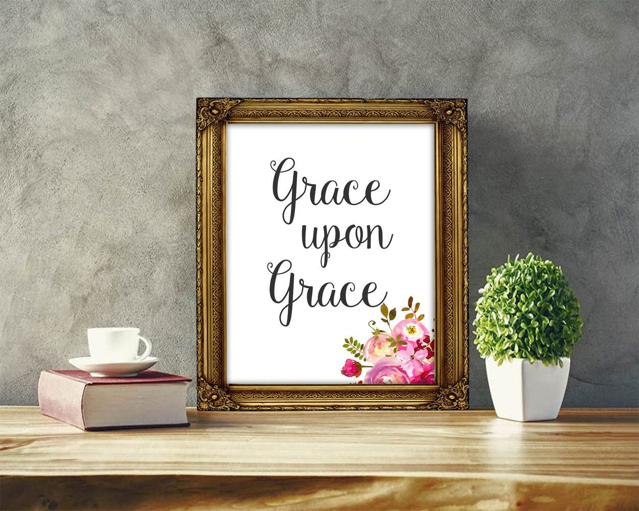 Wall Art Grace Upon Grace Digital Print Grace Upon Grace Poster Art Grace Upon Grace Wall Art Print Grace Upon Grace Inspirational Art Grace - Digital Download