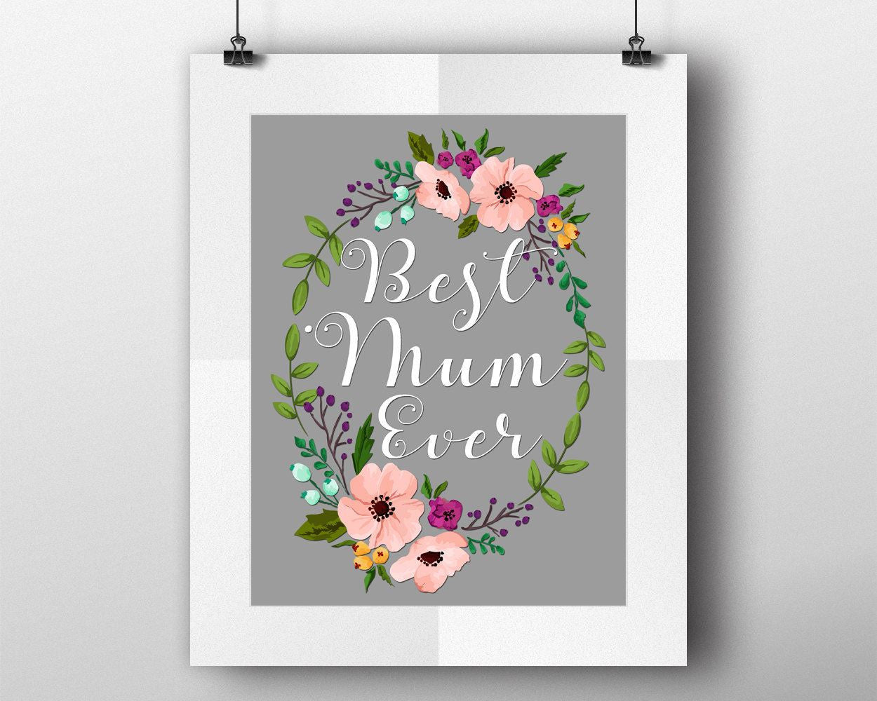 Wall Art Best Mum Ever Digital Print Best Mum Ever Poster Art Best Mum Ever Wall Art Print Best Mum Ever Home Art Best Mum Ever Home Print - Digital Download