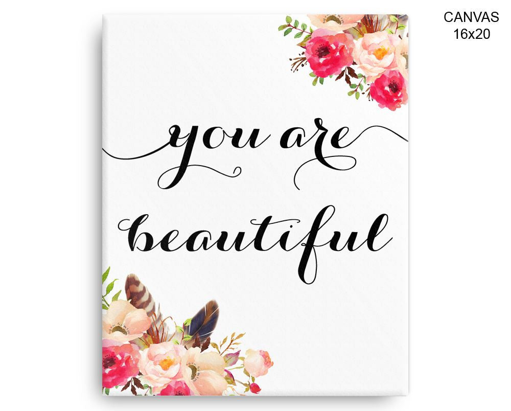 You Are Beautiful Print, Beautiful Wall Art with Frame and Canvas options available Typography Decor