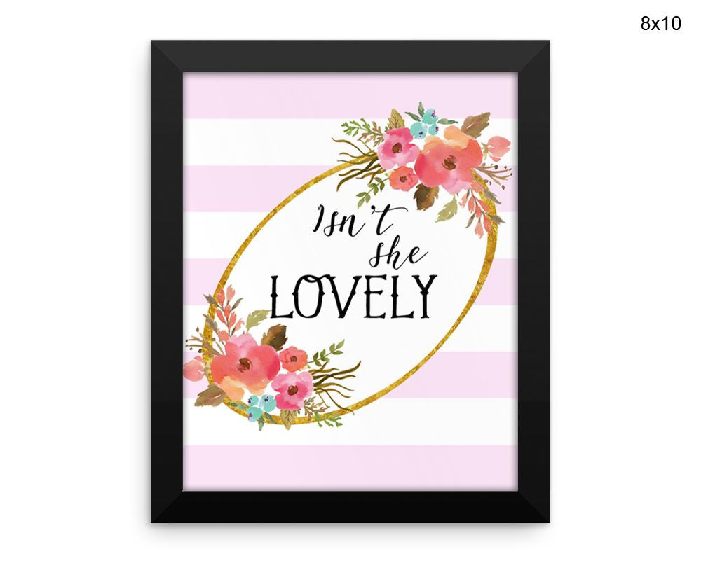 Isn't She Lovely Print, Beautiful Wall Art with Frame and Canvas options available Quote Decor