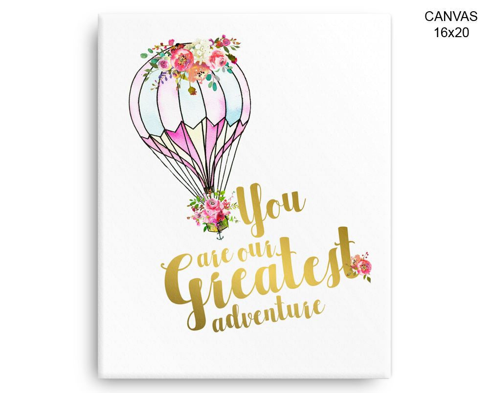 You Are Our Greatest Adventure Print, Beautiful Wall Art with Frame and Canvas options available