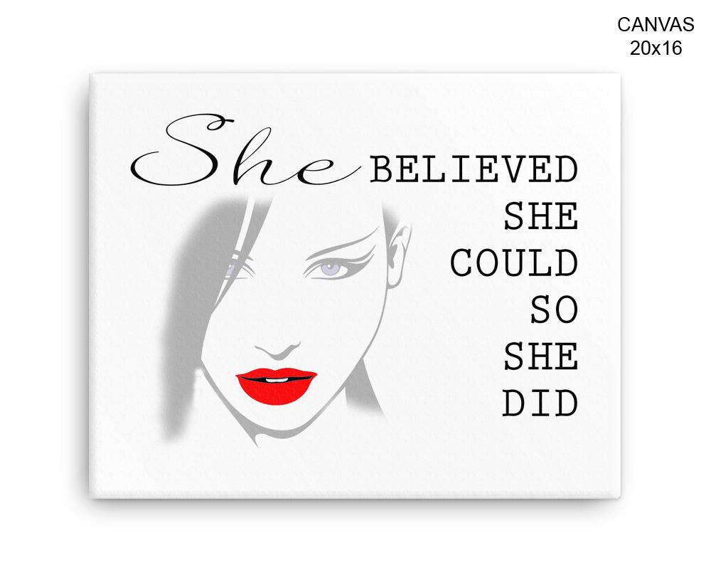 She Believe She Could So She Did Print, Beautiful Wall Art with Frame and Canvas options available