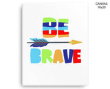 Brave Colorful Print, Beautiful Wall Art with Frame and Canvas options available Nursery Decor