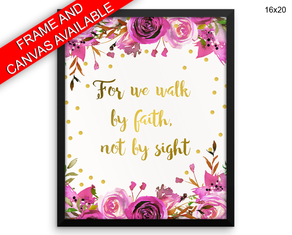 For We Walk By Faith Not By Sight Print, Beautiful Wall Art with Frame and Canvas options available