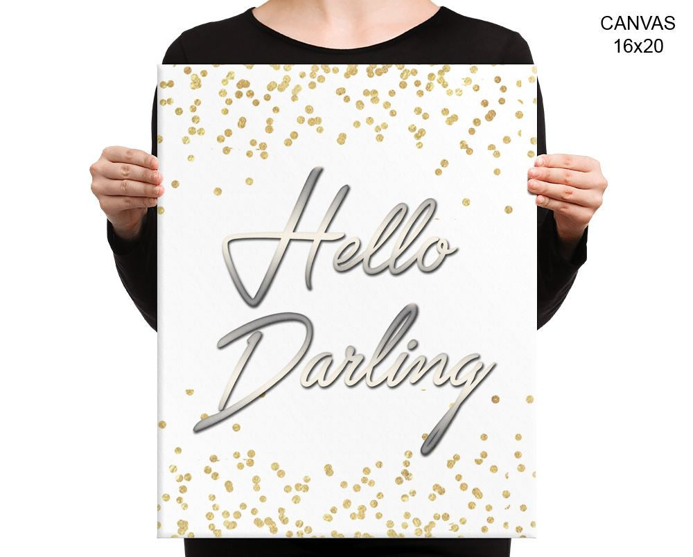 Hello Darling Print, Beautiful Wall Art with Frame and Canvas options available  Decor