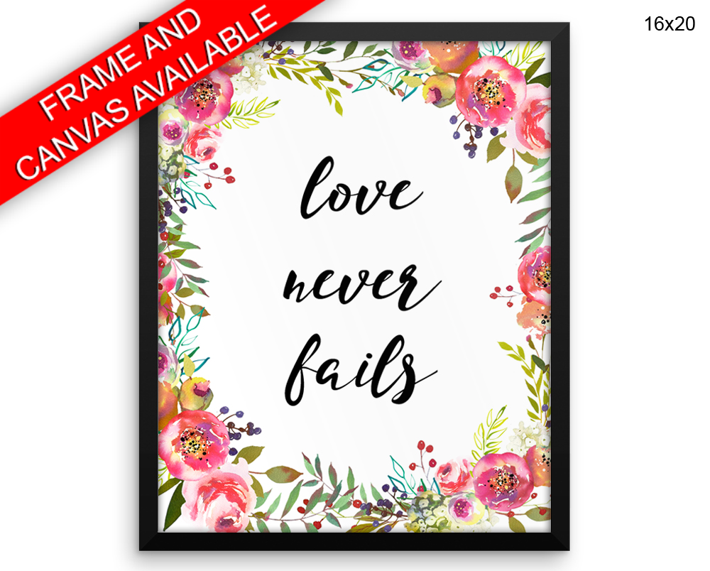 Love Never Fails Print, Beautiful Wall Art with Frame and Canvas options available Living Room Decor