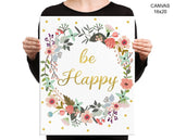 Be Happy Print, Beautiful Wall Art with Frame and Canvas options available Inspirational Decor