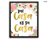 Mi Casa Es Su Casa Print, Beautiful Wall Art with Frame and Canvas options available  Decor