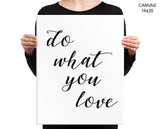 Do What You Love Print, Beautiful Wall Art with Frame and Canvas options available Typography Decor