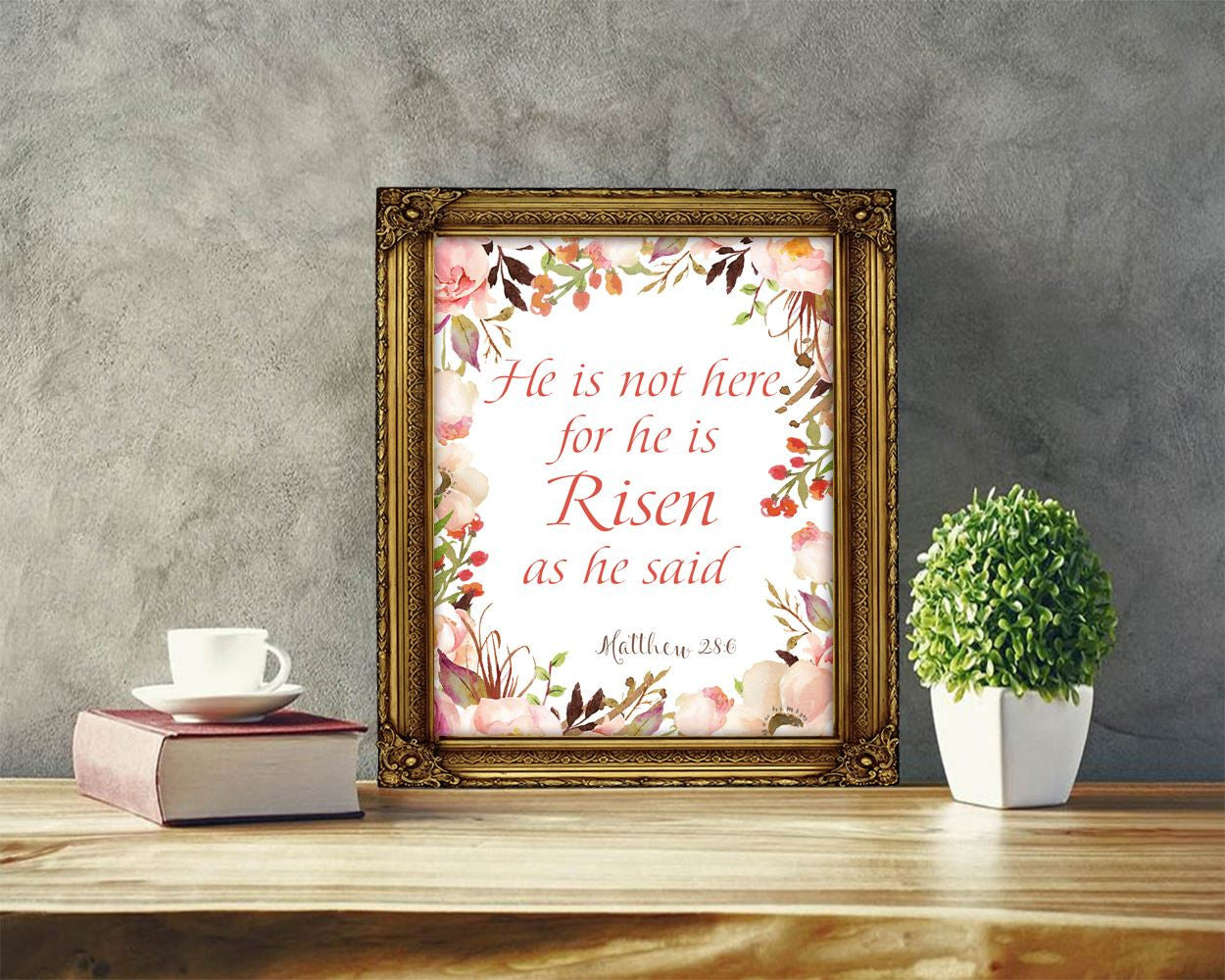 Wall Decor Risen Printable Matthew Prints Risen Sign Matthew Bible Art Matthew Bible Print Risen Printable Art Risen wotercolor flowers - Digital Download