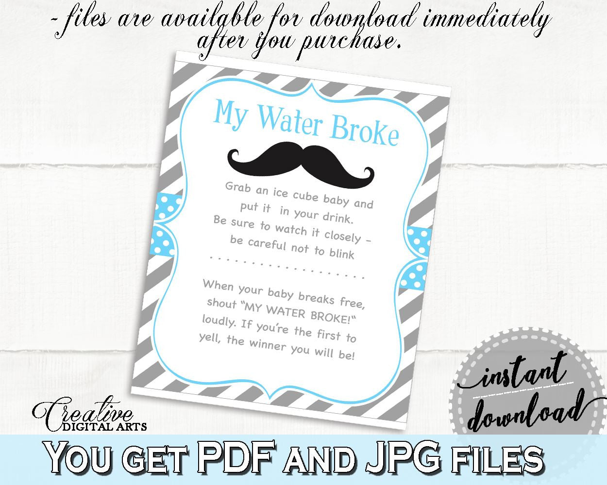 My Water Broke, Baby Shower My Water Broke, Mustache Baby Shower My Water Broke, Baby Shower Mustache My Water Broke Blue Gray - 9P2QW - Digital Product