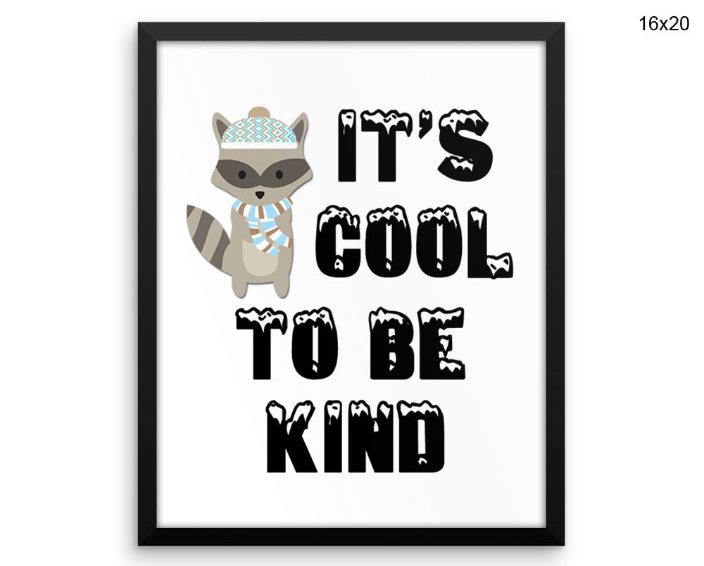 Cool Kindness Print, Beautiful Wall Art with Frame and Canvas options available Kids Decor