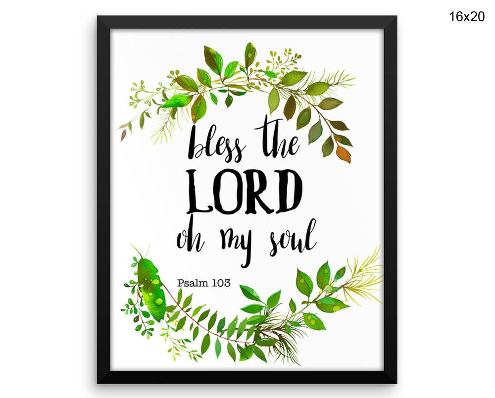 Bless The Lord Oh My Soul Print, Beautiful Wall Art with Frame and Canvas options available  Decor