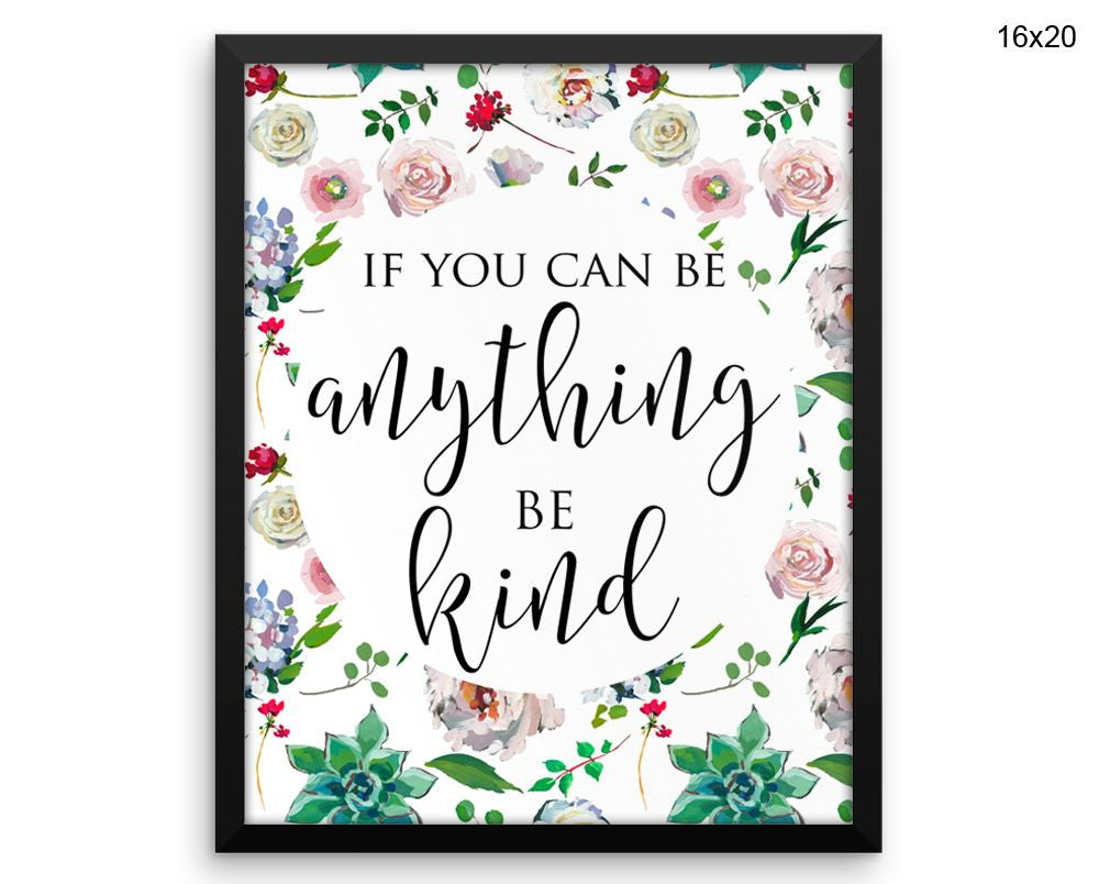 Be Kind Print, Beautiful Wall Art with Frame and Canvas options available Inspirational Decor