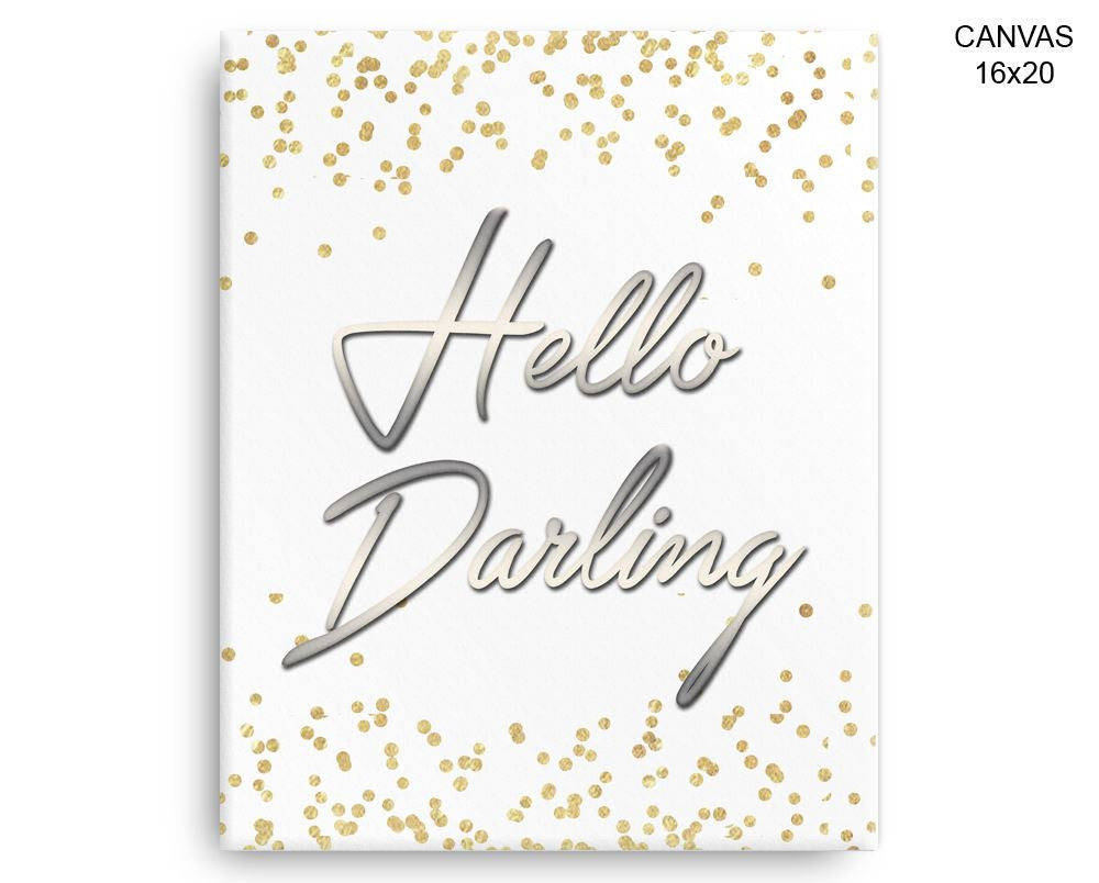 Hello Darling Print, Beautiful Wall Art with Frame and Canvas options available  Decor